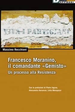Francesco Moranino, la Resistenza alla sbarra